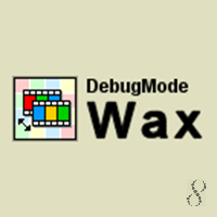 DebugMode Wax 2.0e